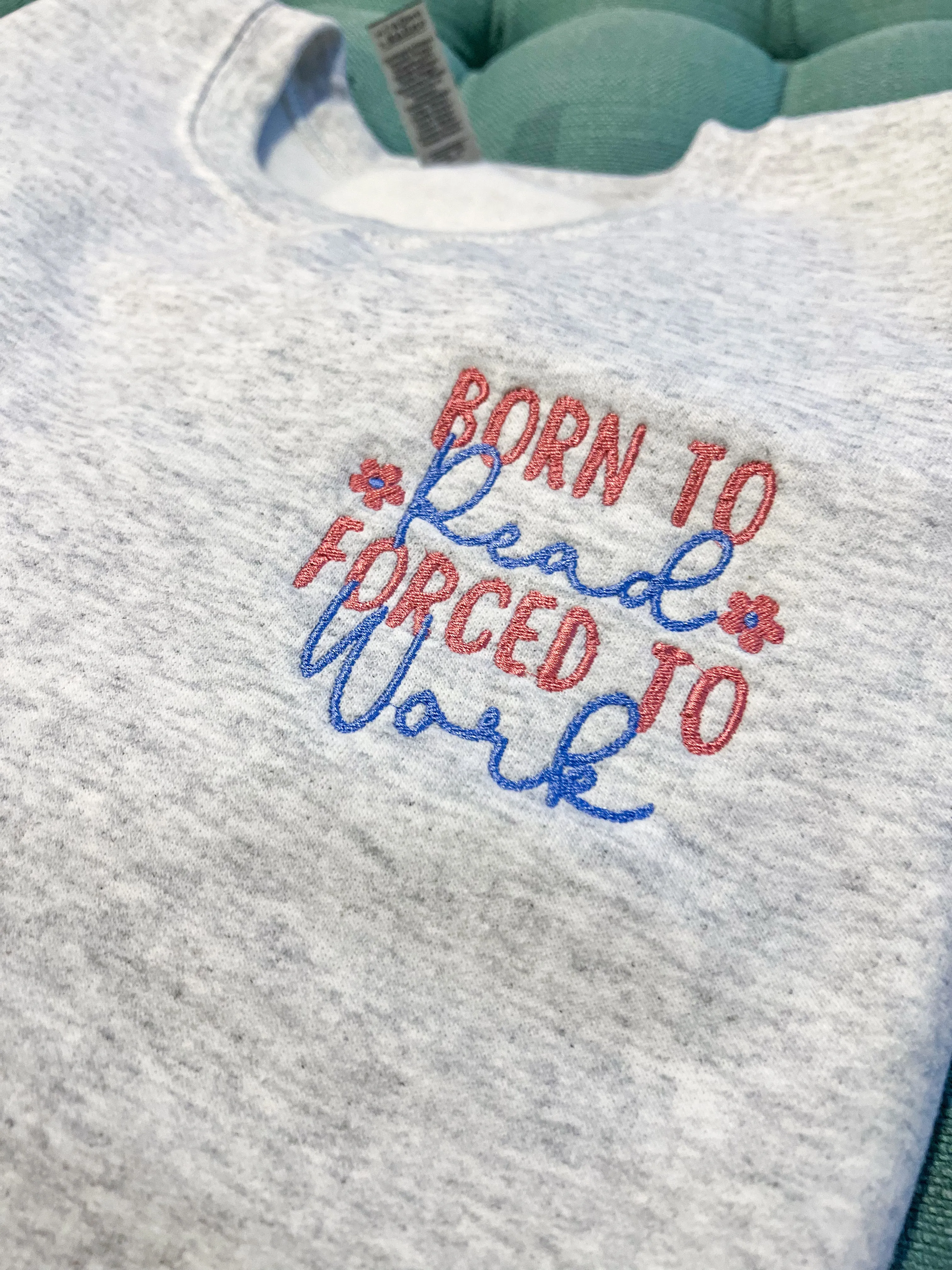 Born to Read Custom Embroidered Sweatshirt