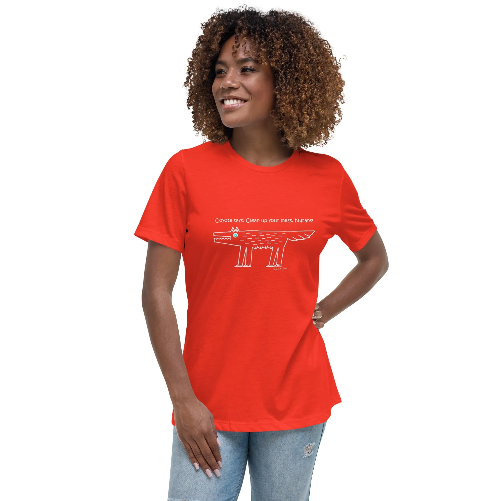 Coyote says: Clean up your mess humans - Women's T-shirt