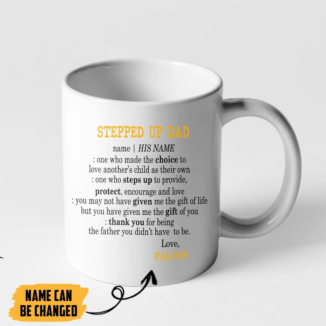 Gearhuman 3D Happy Fathers Day To My Stepped Up Dad Custom Name Mug