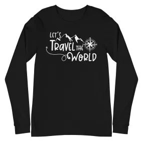 Lets travel the world - Longsleeve (Unisex)