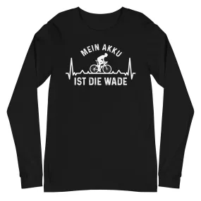 Mein Akku Ist Die Wade 3 - Longsleeve (Unisex)