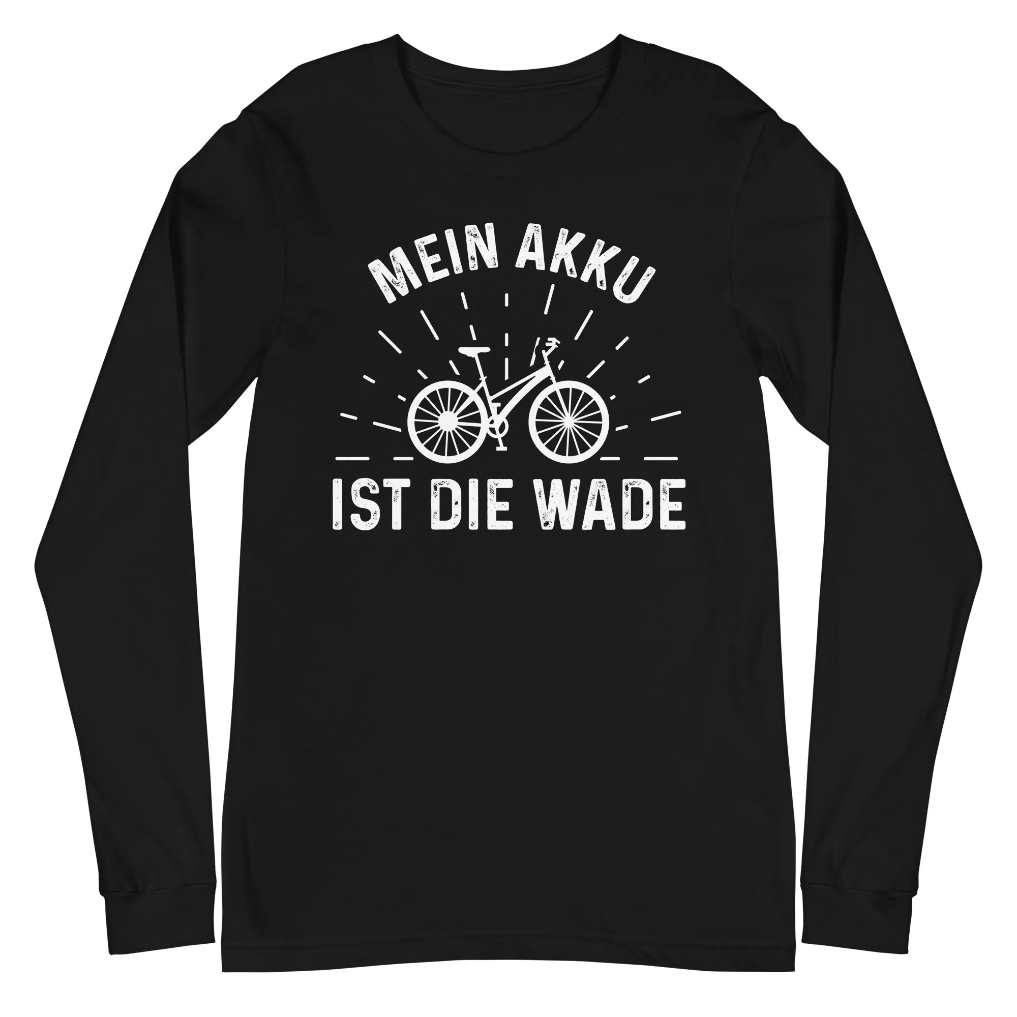 Mein Akku Ist Die Wade - Longsleeve (Unisex)